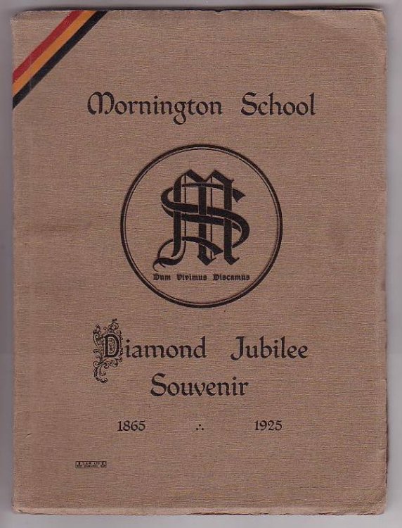 Mornington School Diamond Jubilee Souvenir 1865 - 1925