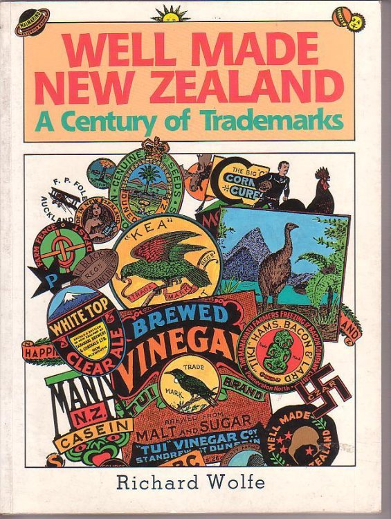Well Made New Zealand: A Century of TradeMarks