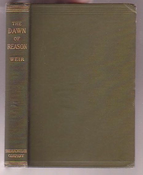The Dawn of Reason or Mental Traits in the Lower Animals
