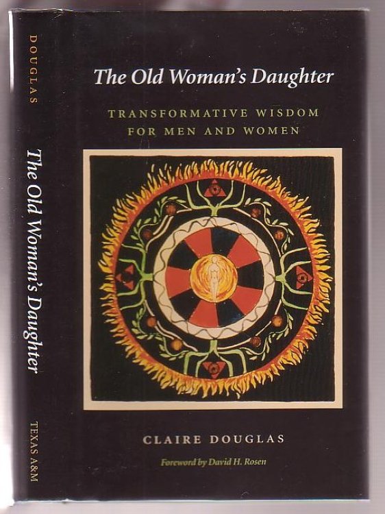 The Old Woman's Daughter: Transformative Wisdom for Men and Women