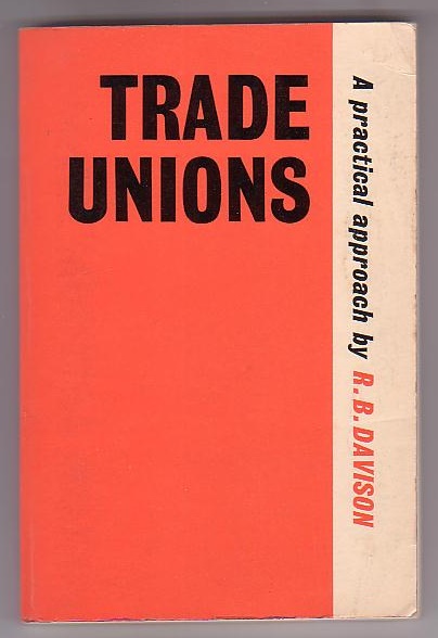 Trade Unions: A Practical Approach