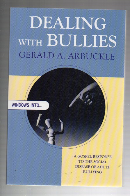 Dealing With Bullies: A Gospel Response to the Social Disease of Adult Bullying