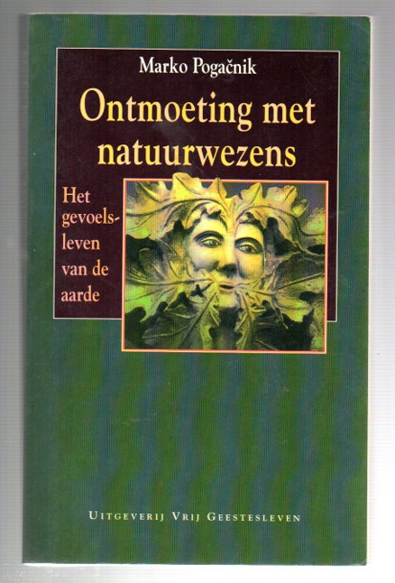 Ontmoeting met natuurwezens: Het gevoelsleven van de aarde