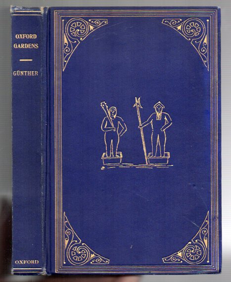 Oxford Gardens based upon Daubeny's Popular Guide to the Physick Garden of Oxford: With Notes on the Gardens of the Colleges and on the University Park