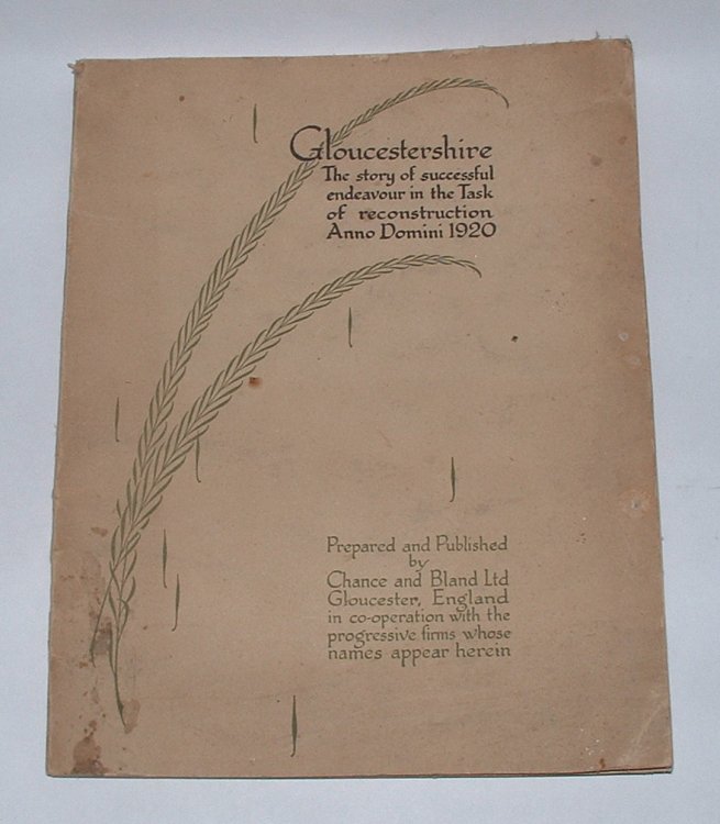 Gloucestershire: The Story of Successful Endeavour in the Task of Reconstruction Anno Domini 1920