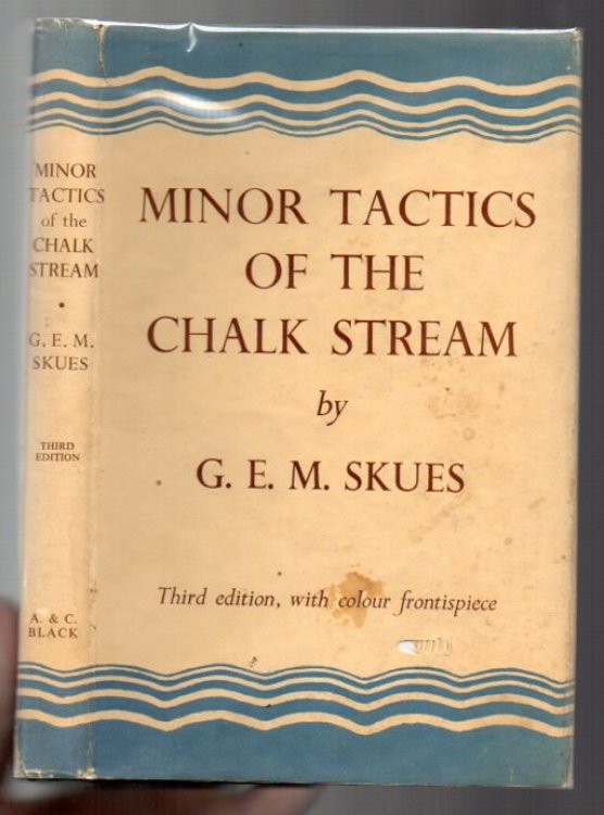 Minor Tactics Of The Chalk Stream And Kindred Studies