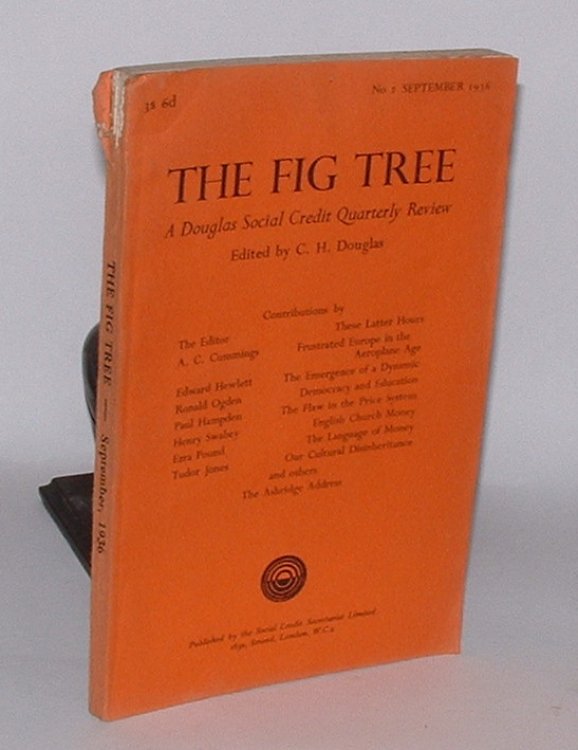 The Fig Tree: A Douglas Social Credit Quarterly Review. No. 2 September 1936.