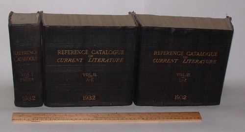 Reference Catalogue of Current Literature 1932 (Three volumes)