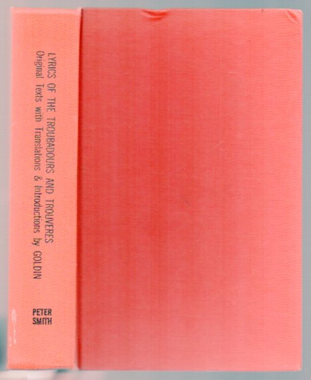 Lyrics of the Troubadours and Trouvres: An Anthology and a History