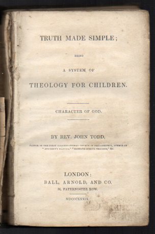 Truth Made Simple; being a System of Theology for Children. Character of God.