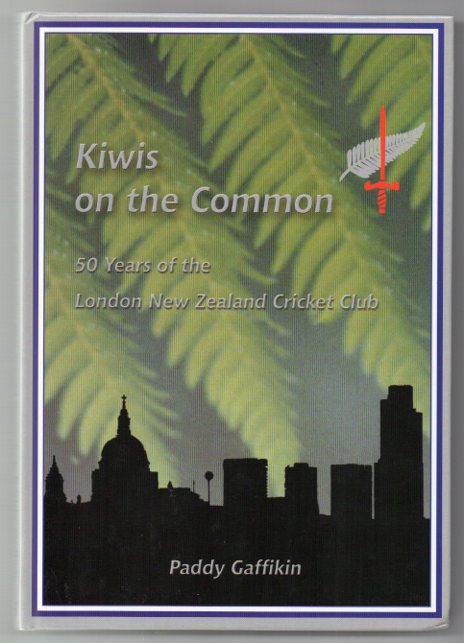 Kiwis on the Common: 50 Years of the London New Zealand Cricket Club
