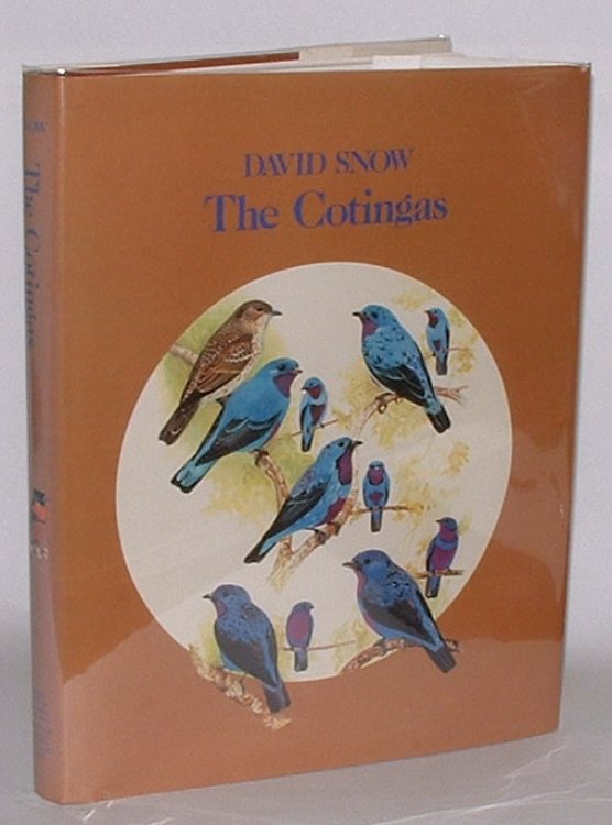 The Cotingas: Bellbirds, Umbrellabirds and Other Species