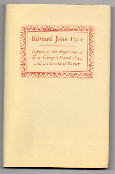 Reports of the Expedition to King George's Sound 1841 and the Death of Baxter