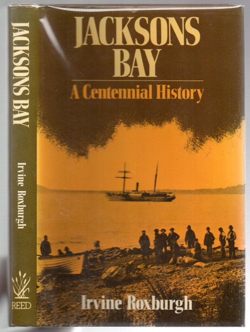 Jacksons Bay: A Centennial History