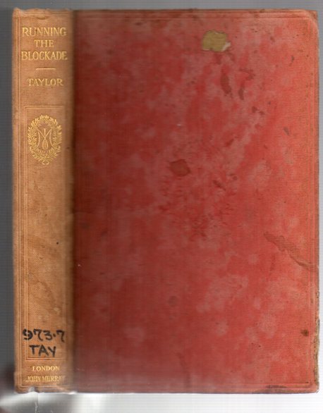 Running the Blockade: A Personal Narrative of Adventures, Risks, and Escapes during the American Civil War