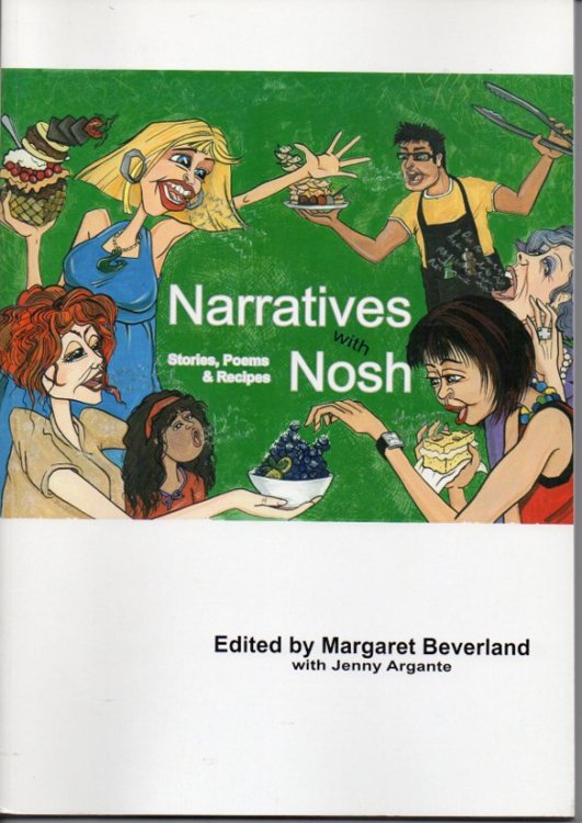 Narratives with Nosh: Stories, Poems & Recipes