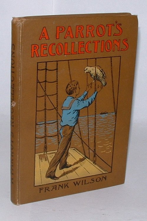 A Parrot's Recollections