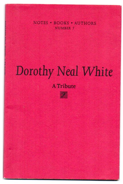 Dorothy Neal White: A Tribute