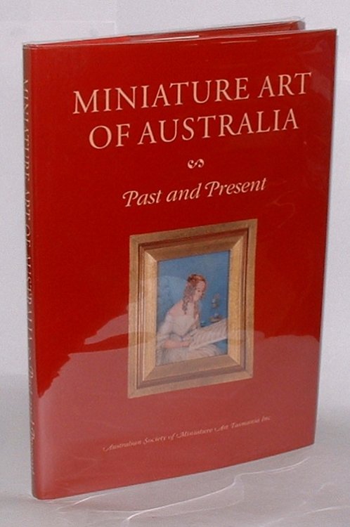Miniature Art of Australia: Past and Present