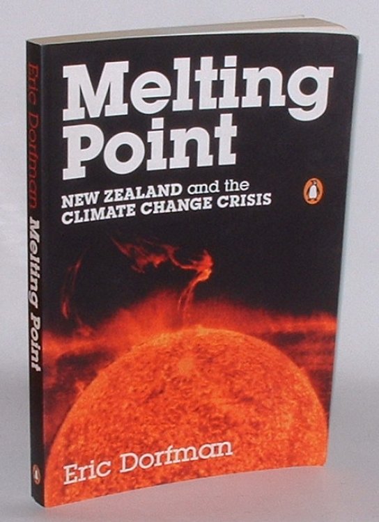 Image for Melting Point: New Zealand and the Climate Change Crisis Melting Point: New Zealand and the Climate Change Crisis