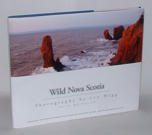Wild Nova Scotia: Photography by Len Wagg