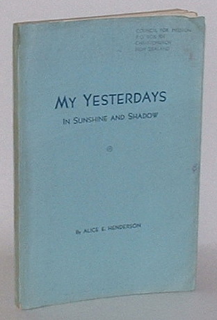 My Yesterdays in Sunshine and Shadow
