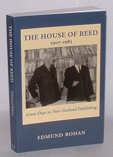 The House of Reed 1907-1983: Great Days in New Zealand Publishing