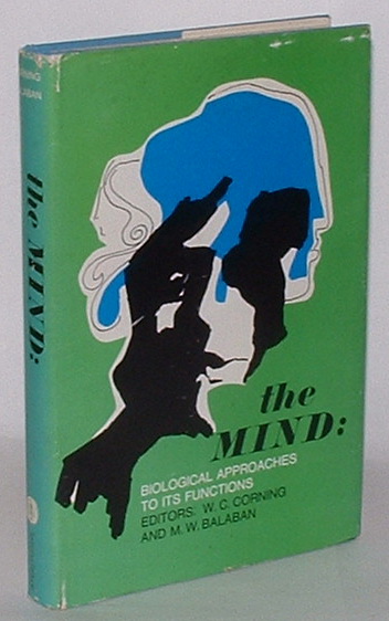 The Mind: Biological Approaches to its Functions