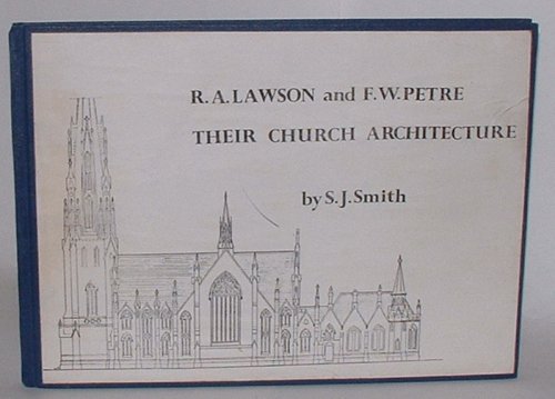 R. A. Lawson and F. W. Petrie: Their Church Architecture