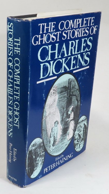 The Complete Ghost Stories of Charles Dickens