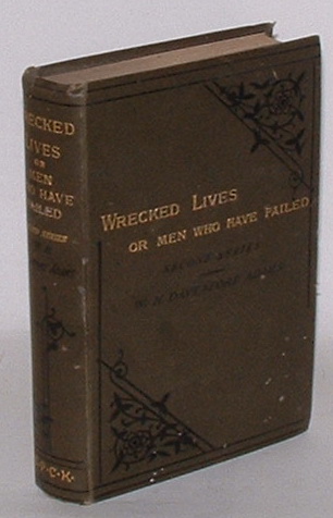 Wrecked Lives; or, Men Who Have Failed. Second Series.