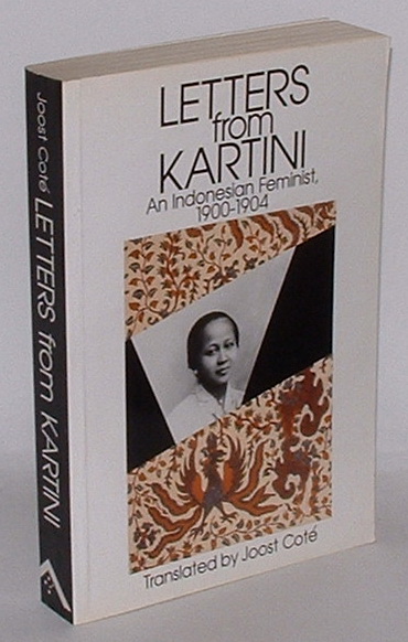 Letters from Kartini: An Indonesian Feminist, 1900-1904
