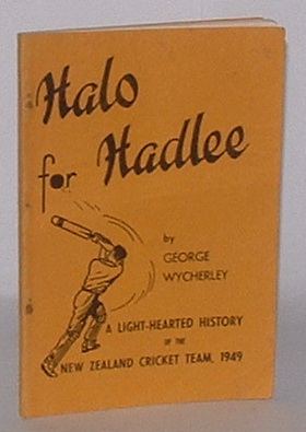 Halo for Hadlee: A Light-Hearted History of the New Zealand Cricket Team, 1949