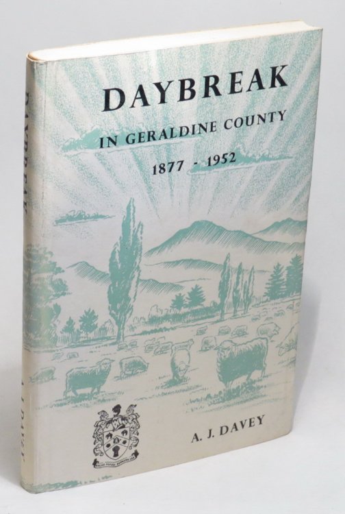 Daybreak in Geraldine County: Record of Progress During Seventy-Five Years under Local Government 1877-1952