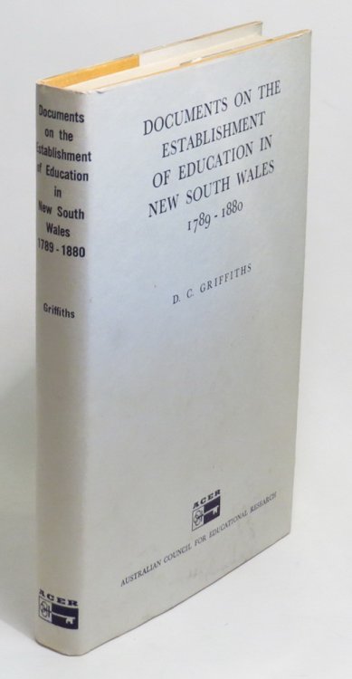 Documents on the Establishment of Education in New South Wales 1789-1880