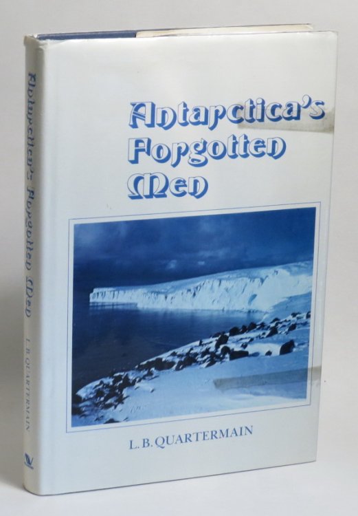 Antarctica's Forgotten Men