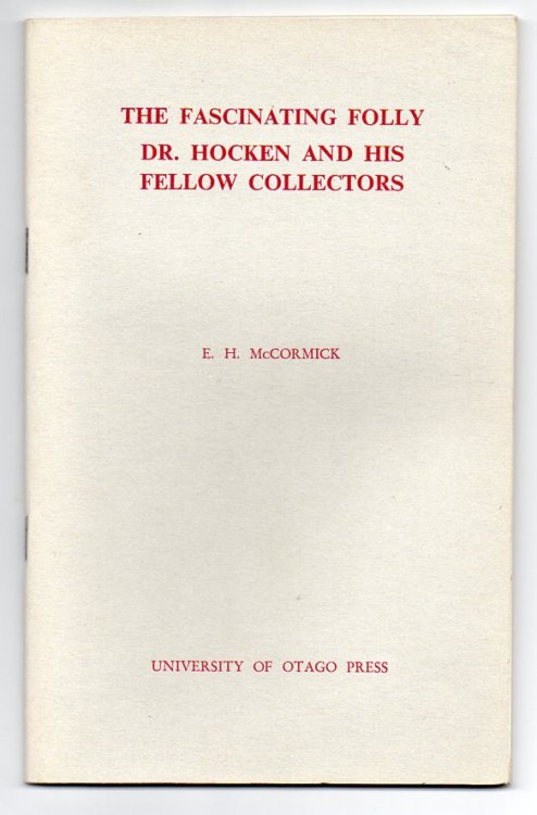 The Fascinating Folly: Dr. Hocken and his Fellow Collectors