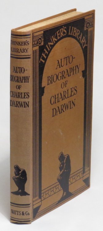 Autobiography of Charles Darwin - with Two Appendices, comprising a chapter of reminiscences and a state of Charles Darwin's religious views, by his son, Sir Francis Darwin