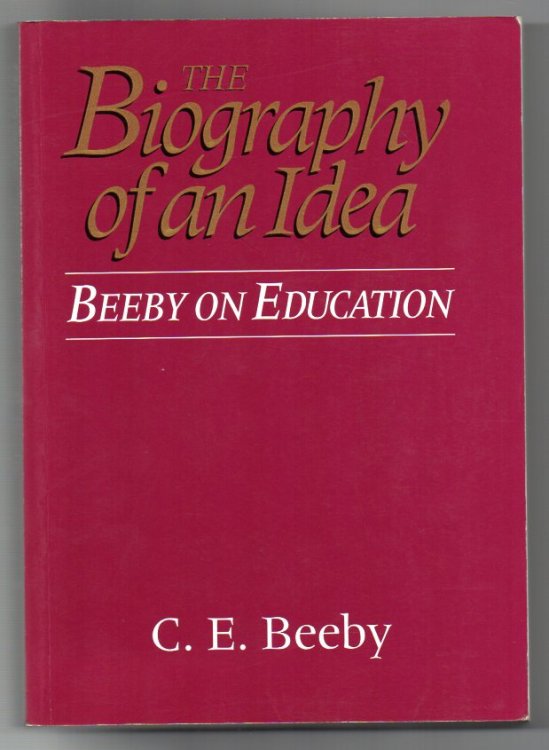 The Biography of an Idea: Beeby on Education