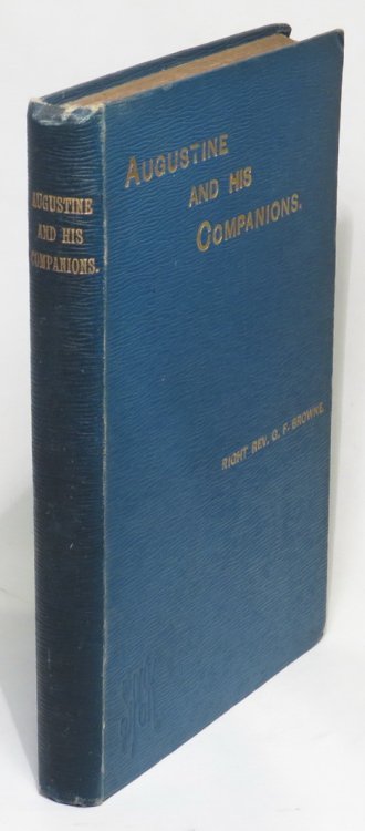 Augustine and His Companions: Four Lectures Delivered at St. Paul's in January, 1895