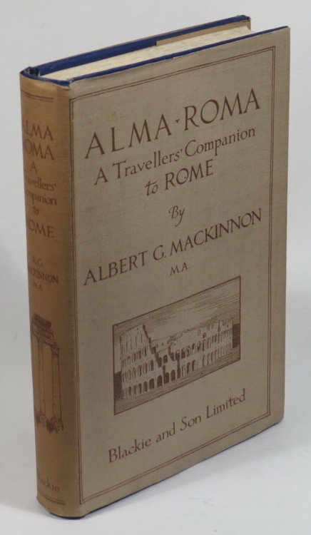 Alma Roma: A Travellers' Companion to Rome