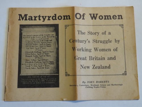 Martyrdom of Women: The Story of a Century's Struggle by Working Women of Great Britain and New Zealand