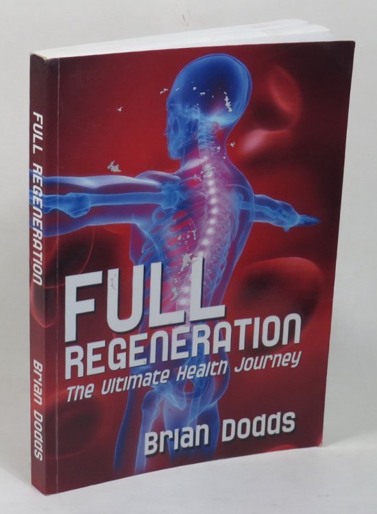 Full Regeneration - The Ultimate Health Journey