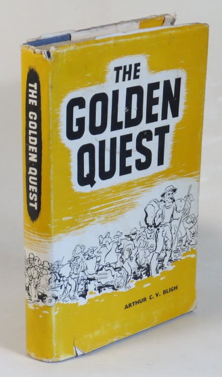 The Golden Quest - The Roaring Days of West Australian Gold Rushes and Life in the Pearling Industry