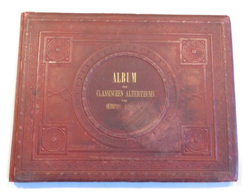 Album des Classischen Alterthums zur Anschauung fr die Jugend, besonders zum Gebrauch in Gelehrtenschulen