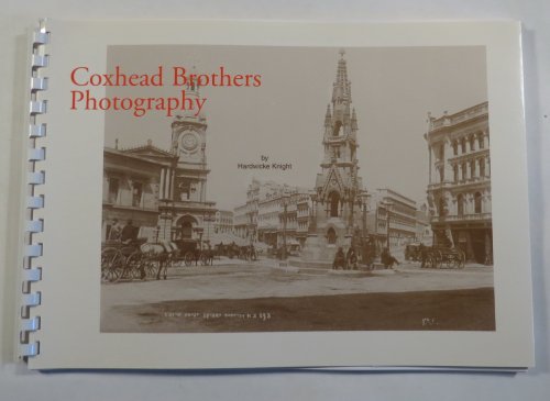 Coxhead Brothers - Photographers of Dunedin, Invercargill and Timaru - Seventh Series from the Hardwicke Knight Collection