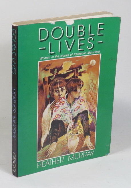 Double Lives: Women in the Stories of Katherine Mansfield