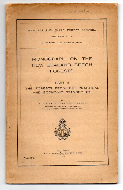 Monograph on the New Zealand Beech Forests. Part II. The Forests from the Practical and Economic Standpoints.