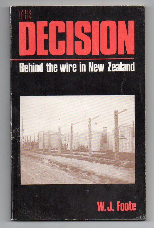 The Decision - Behind the Wire in New Zealand
