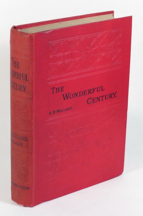 The Wonderful Century - The Age of New Ideas in Science and Invention